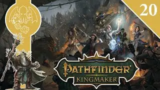 Kingdom management | Building the capital! | Episode 20 | Pathfinder Kingmaker Let's Play