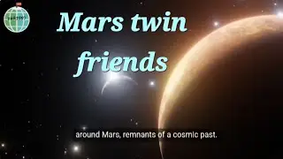 Exploring the twin friends of Mars