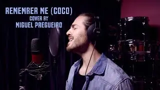 Remember Me - Cover by Miguel Pregueiro (Coco Movie)