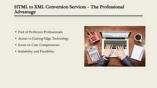 Gain a Competitive Edge with HTML to XML Conversion Services