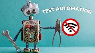 Test Automation Without a NETWORK CONNECTION