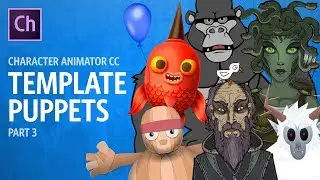 Template Puppets Part 3 (Adobe Character Animator Tutorial)