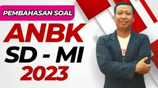 Pembahasan Soal ANBK SD & MI Tahun 2023 I Aziz Effendhi