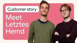 Customer story Meet Letztes Hemd