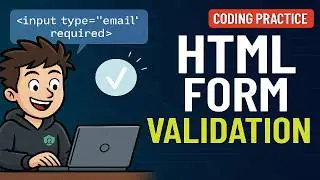 HTML Form Validation Tutorial – Live Coding Practice with HTML5 Input Validation and CSS Feedback