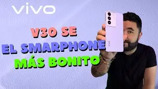 vivo V30SE el smartphone MÁS HERMOSO del 2024 (Y muy potente)