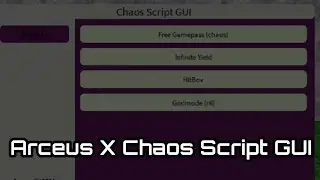 Arceus X Chaos GUI Script