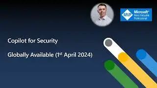 Copilot for Security! Globally Available, Setup, F&Q