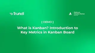 What is Kanban? Introduction to Key Metrics in Kanban Board | Trundl