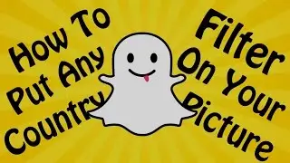 Snapchat - How Put To Any Country Filter On Your Pictures On ANDROID