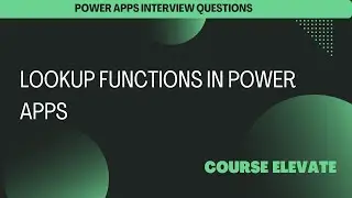 How to write Lookup Functions in Power Apps | Simplify Data Retrieval and Manipulation