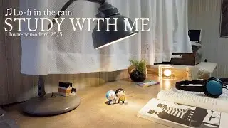 【study with me】25/5 pomodoro 1hour lofi♪ + rain☔ | study music |