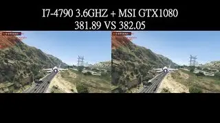 GTA 5  NVIDIA GeForce WHQL driver 381.89 VS 382.05