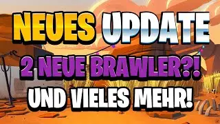 NEUES UPDATE! SEASON 6| 2 NEUE BRAWLER?! UND VIELES MEHR😱