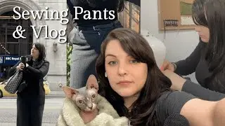 Sewing my own pants because I hate fast fashion & vlogish
