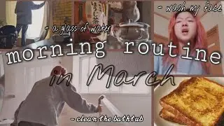 MY MORNING ROUTINE || *March Edition*