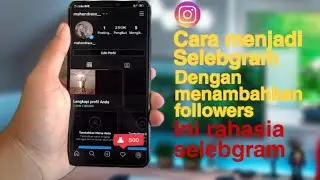 Cara menambahkan followres....bikin kamu jadi selebgram