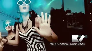 FINIS - KS   [OFFICIAL MUSIC VIDEO]