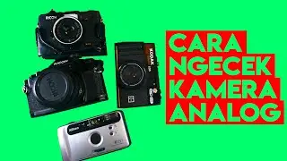 Cara Cek Fungsi Kamera Analog (SLR, Rangefinder, Pocket)