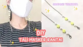 DIY Tali Masker Rantai | gampang dan simple ternyata