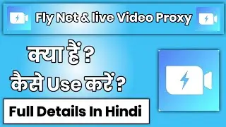Fly Net & live Video Proxy App Kaise Use Kare !! How To Use Fly Net & live Video Proxy App