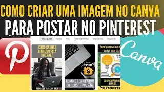 Como Criar Uma imagem no Canva Para Postar no Pinterest|Ganhar Dinheiro Com Pinterest
