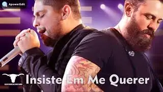 Jorge e Mateus - Insiste Em Me Querer