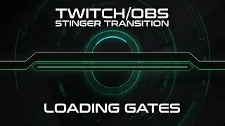 Loading Gates | Free Version Included | Stinger Transitions For Twitch/Mixer/OBS/Stream
