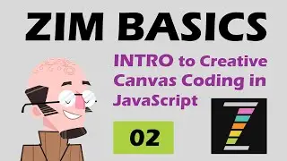 ZIM Basics 02 - How to Position Display Objects on the HTML 5 Canvas with JavaScript and ZIMjs