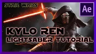 Kylo Ren Star Wars Lightsaber Tutorial | Adobe After Effects
