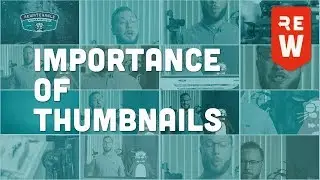 Rewatchable - The Importance of Custom Video Thumbnails