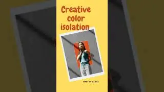 Creative color isolation 