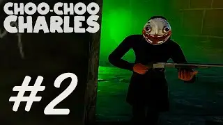 ЧУ-ЧУ СЛЕНДЕР! ➔ Choo-Choo Charles #2
