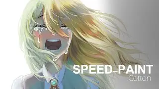 SPEED-PAINT Cotton Crying [Mysterious High School]