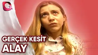 Gerçek Kesit | Alay
