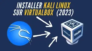 Comment installer kali linux sur VirtualBox en 2023