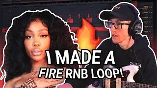 I Made This Vibey R&B Loop for SZA & Kehlani!!