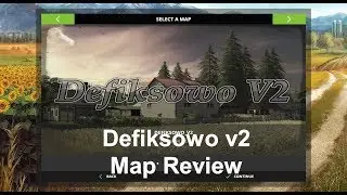 Farming Simulator 2017 | Map Reviews | Defiksowo v2