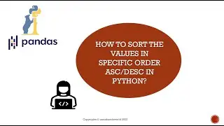How to Sort Values in specific order in Python || Learn Pandas
