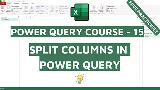 #15 How to Split Columns in Power Query in Excel?