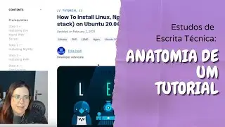 Estudos de Escrita Técnica: a anatomia de um tutorial
