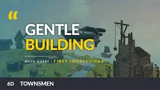 Townsmen VR | Meta Quest First Impressions