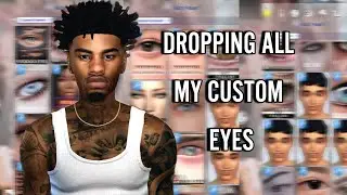 DROPPING ALL MY CUSTOME EYES 2024