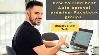 How to Find Best Auto Approval Premium FB Groups Manually & With  Tools