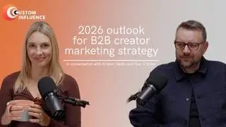 2026 Outlook on B2B Creator Marketing & B2B Social Media Strategy