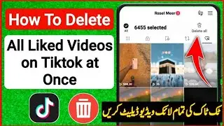 🔥How to Delete all Liked Videos on TikTok 2024 |Tiktok Like Video Delete Kaise kare