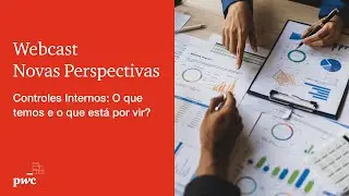 Novas Perspectivas | Controles internos: o que temos e o que está por vir?