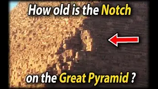 How old is the Notch on the Pyramid?