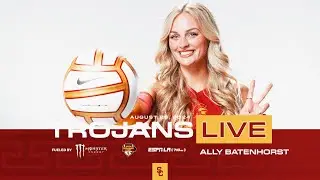 Trojans Live 08.26.24: Ally Batenhorst