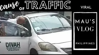 CAUSE OF TRAFFIC | AWAY KALSADA PH
